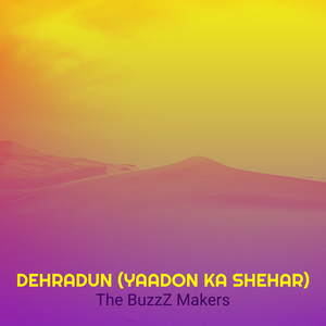 Dehradun (Yaadon Ka Shehar)
