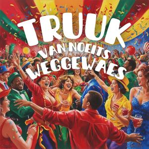 Truuk van Noeits Weggewaes