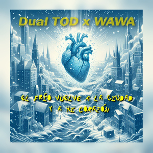 El Frío Vuelve a la Ciudad y a Mi Corazón