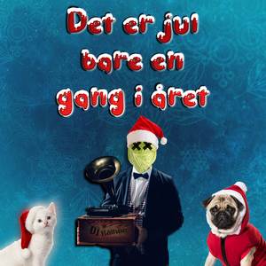 Det Er Jul Bare En Gang I Året