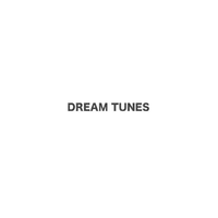 Dream Tunes资料,Dream Tunes最新歌曲,Dream TunesMV视频,Dream Tunes音乐专辑,Dream Tunes好听的歌