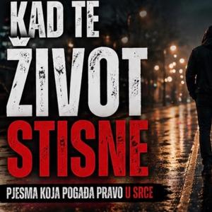 Kad te život stisne