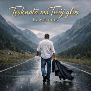 Tęsknota ma twoj głos
