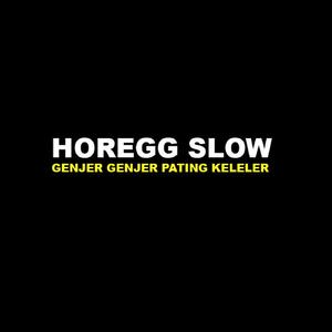 Horegg Slow Genjer Genjer Pating Keleler