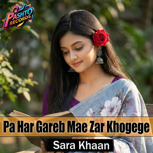 Pa Har Gareb Mae Zar Khogege