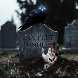 Six feet under