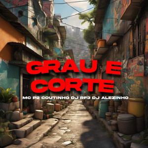 Grau e Corte