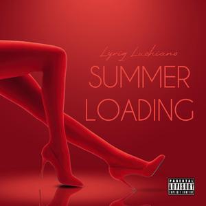 Summer Loading