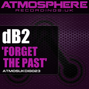 Forget The Past (Original Mix)