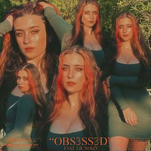 OBS3SS3D (feat. Lil Noizy)