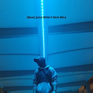 Juice Wrld X Nick Mira