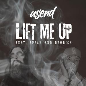 Lift Me Up (feat. speak & Demrick)