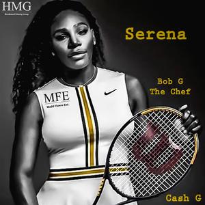 Serena (feat. Cash G)