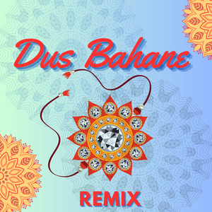 Dus Bahane - Hindi (Remix)