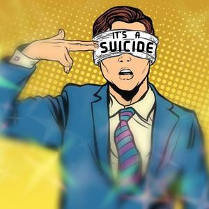 It's A Suicide
