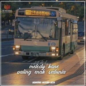 Dj Melodi Kane Paling Enak Sedunia