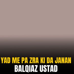 Yad Me Pa Zra Ki Da Janan