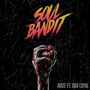 Soul Bandit (feat. Loyal)