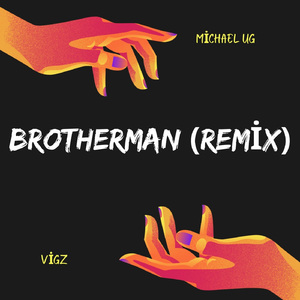 BROTHERMAN (REMIX)