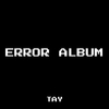 Tay - Type Error (Instrumental)