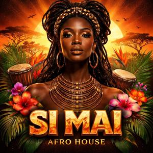 Si Mai (Afro House)