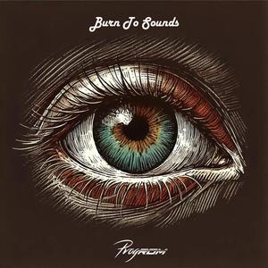 Burn To Sounds