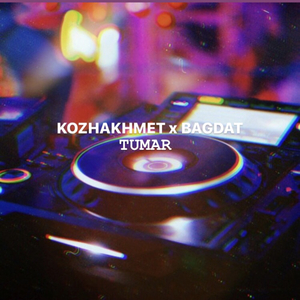 Tumar (ft BAGDAT)