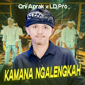 Kamana Ngalengkah (Remastered 2025)