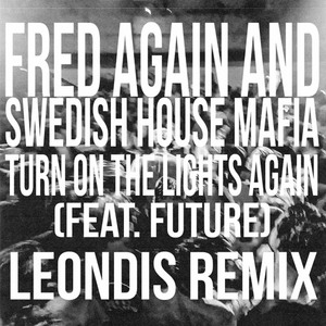 Turn On The Lights again.. (Leondis Remix)