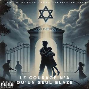 Le courage n´a qu'un seul blaze