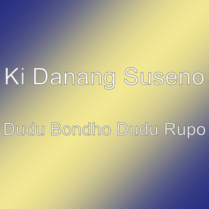 Dudu Bondho Dudu Rupo