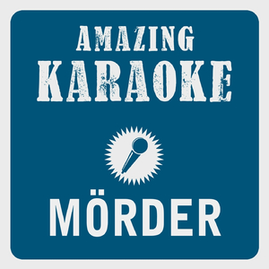 Mörder (Karaoke Version) [From the Musical "Jekyll & Hyde"]