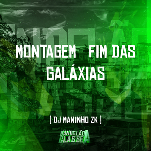 Montagem Fim das Galáxias
