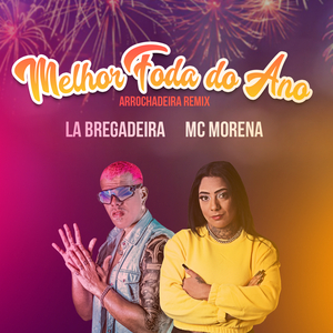 Melhor Foda do Ano (Arrochadeira Remix)