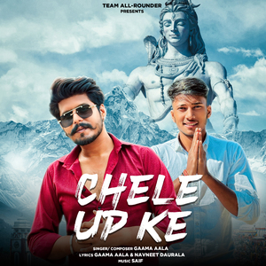 Chele Up Ke