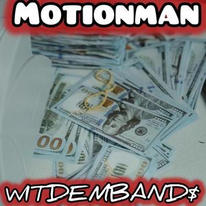 WitDemBand$MotionMan