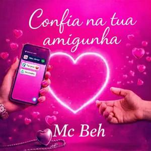 Confia Na Tua Amiguinha