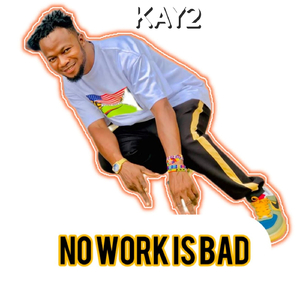 No work is bad