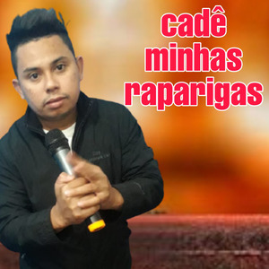 Cadê Minhas Raparigas