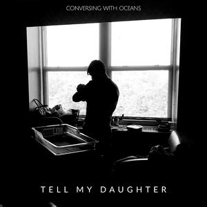 Tell My Daughter