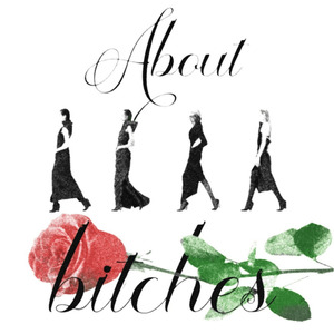 About Bitches