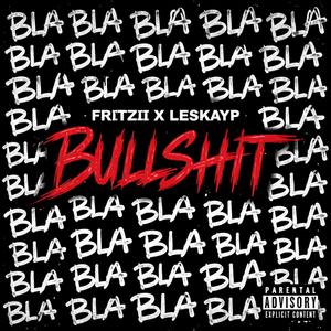 Bullshit (feat. Leskayp)