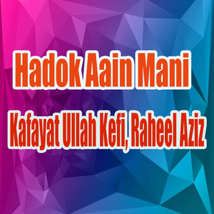 Hadok Aain Mani