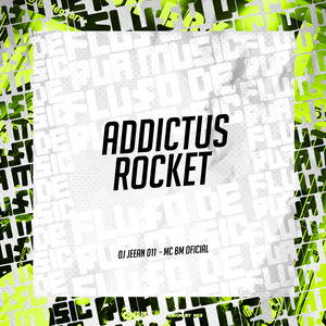 Addictus Rocket