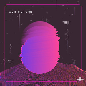 Our Future (Radio Edit)