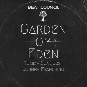 Garden of Eden (feat. Tommy Conquest & Johnny Franchino)