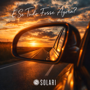 E se tudo fosse Agora?