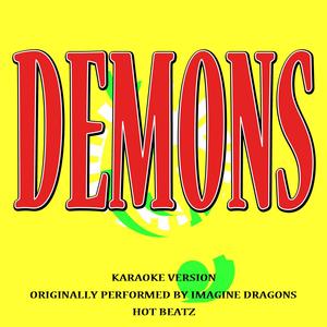 Demons (Originally Performed by Imagine Dragons)