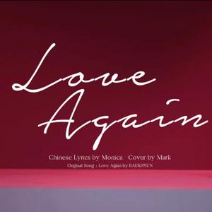 Love Again 中文填词