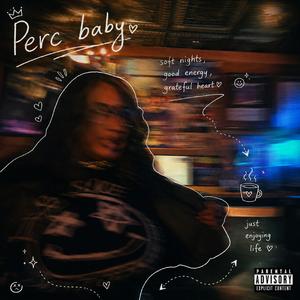 PERC BABY (feat. DOESKI)
